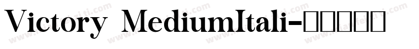 Victory MediumItali字体转换